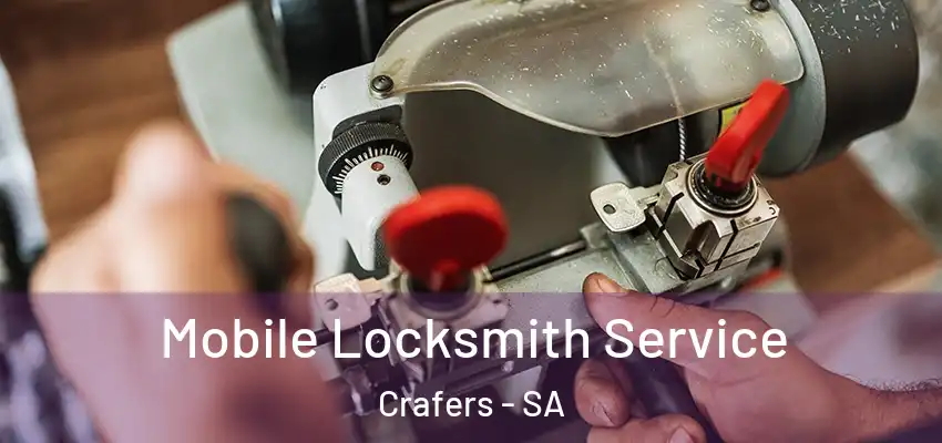  Mobile Locksmith Service Crafers - SA