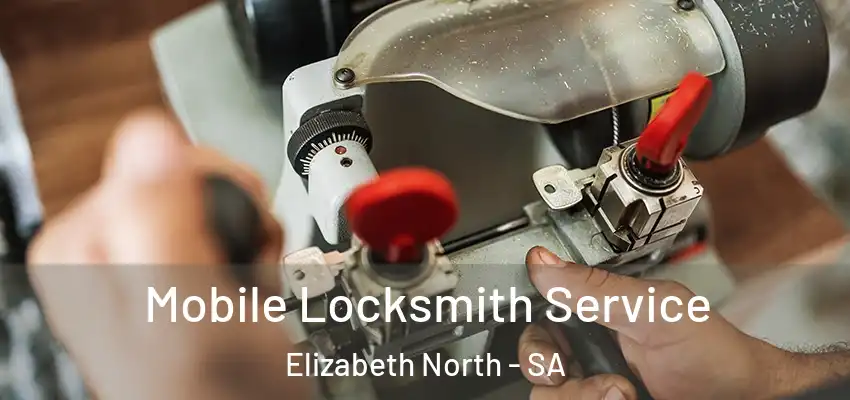 Mobile Locksmith Service Elizabeth North - SA