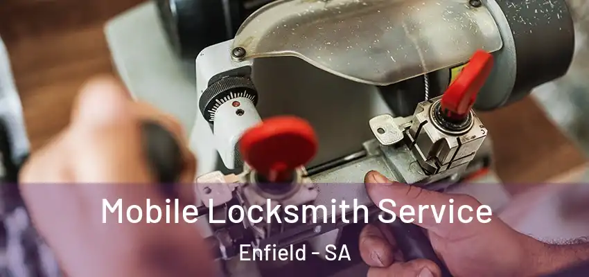 Mobile Locksmith Service Enfield - SA
