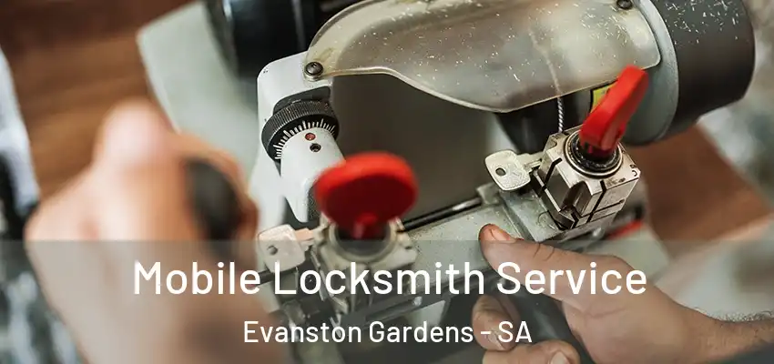 Mobile Locksmith Service Evanston Gardens - SA