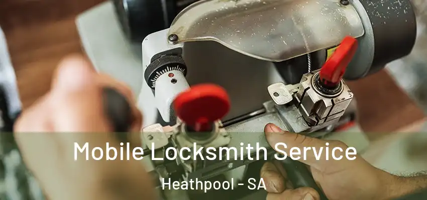 Mobile Locksmith Service Heathpool - SA
