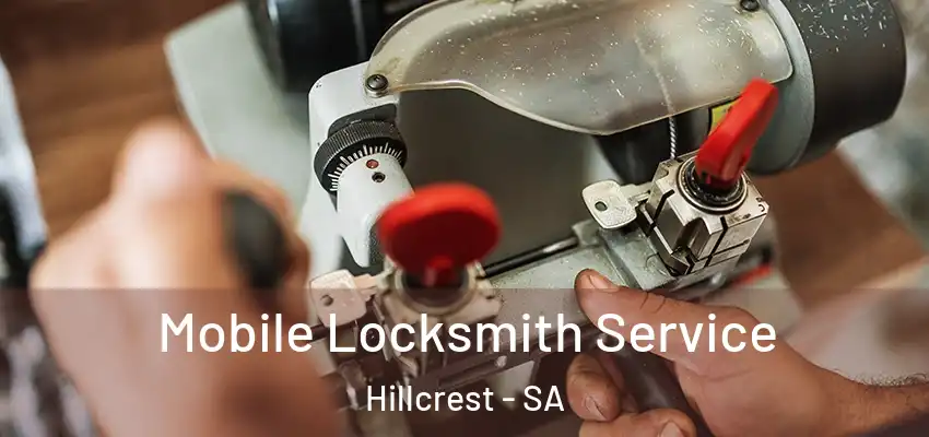 Mobile Locksmith Service Hillcrest - SA