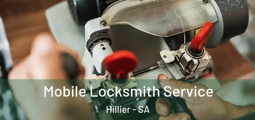 Mobile Locksmith Service Hillier - SA