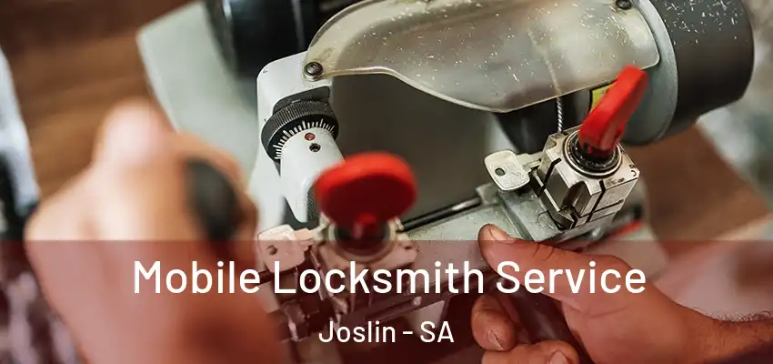 Mobile Locksmith Service Joslin - SA