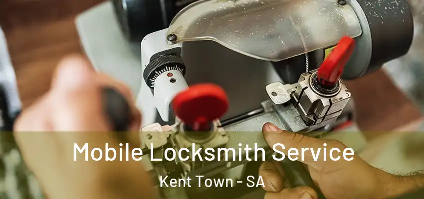 Mobile Locksmith Service Kent Town - SA