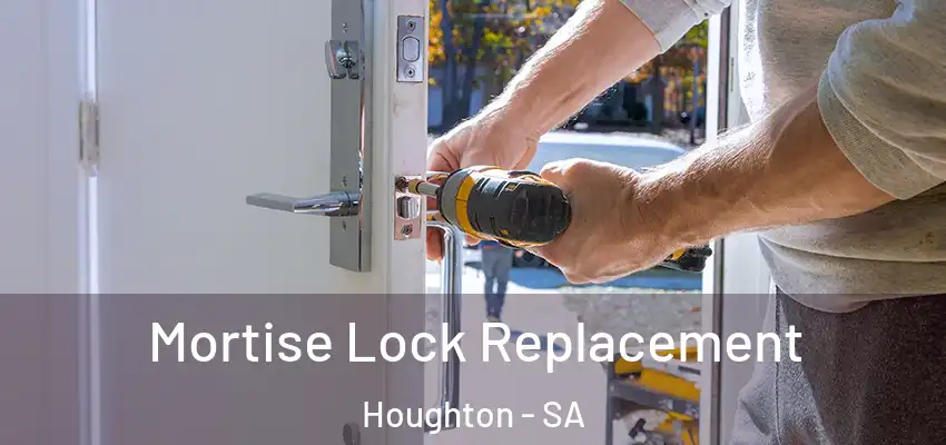 Mortise Lock Replacement Houghton - SA