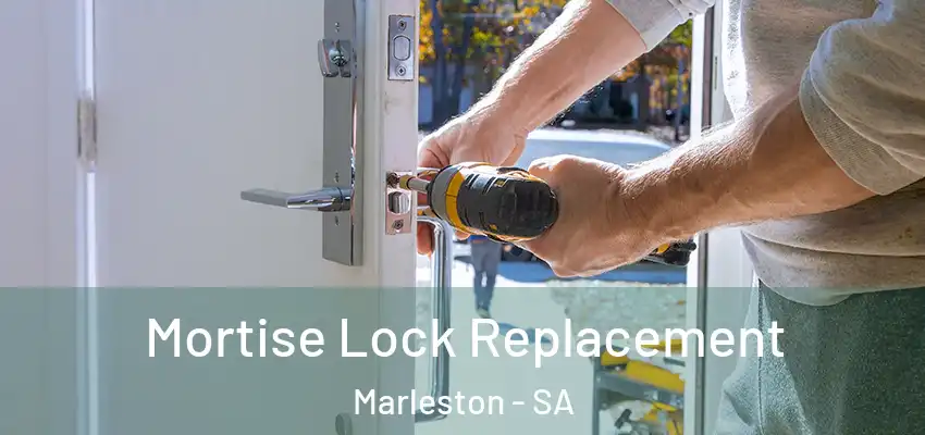 Mortise Lock Replacement Marleston - SA