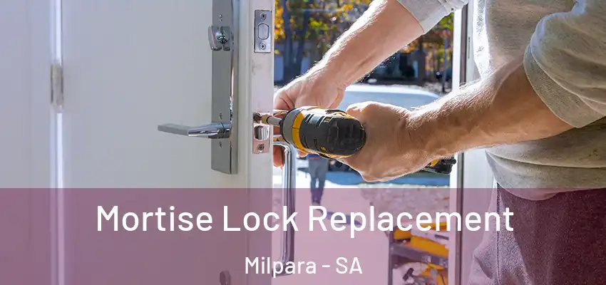 Mortise Lock Replacement Milpara - SA