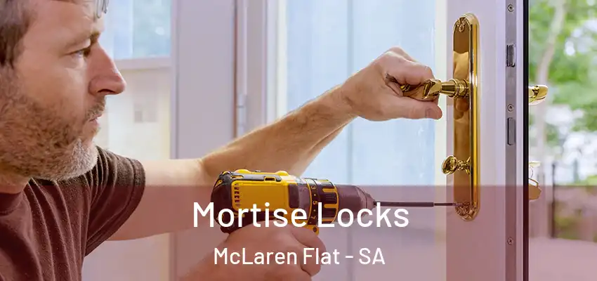 Mortise Locks McLaren Flat - SA