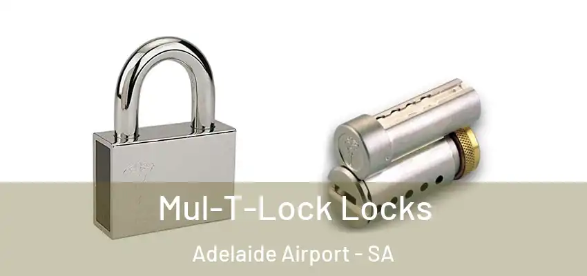 Mul-T-Lock Locks Adelaide Airport - SA