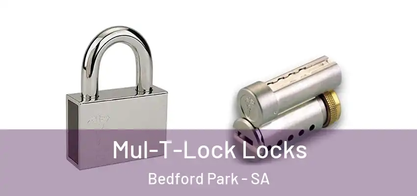 Mul-T-Lock Locks Bedford Park - SA