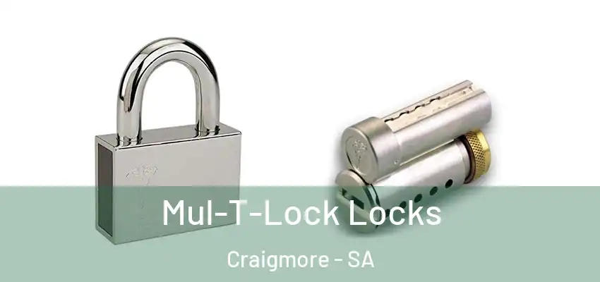 Mul-T-Lock Locks Craigmore - SA