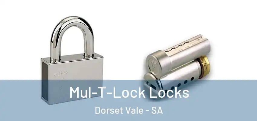 Mul-T-Lock Locks Dorset Vale - SA