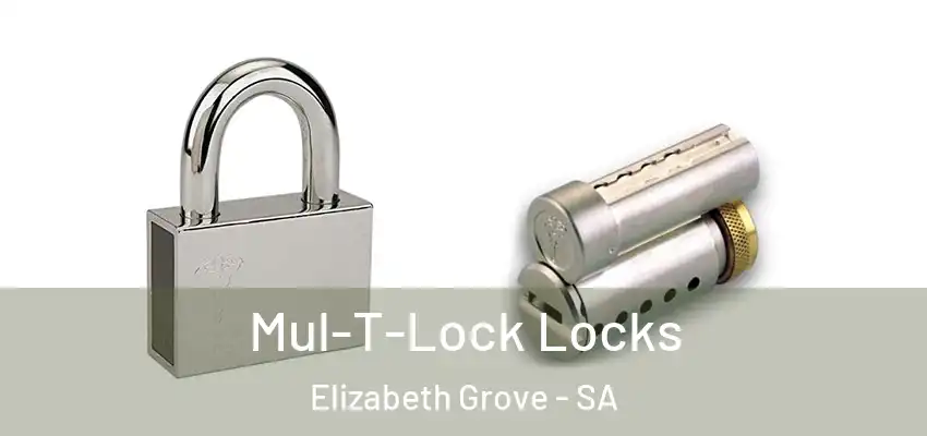 Mul-T-Lock Locks Elizabeth Grove - SA