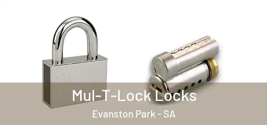 Mul-T-Lock Locks Evanston Park - SA