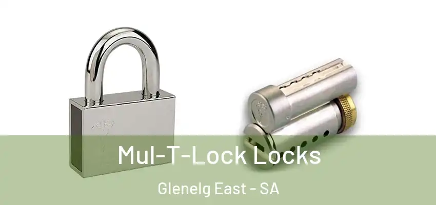 Mul-T-Lock Locks Glenelg East - SA