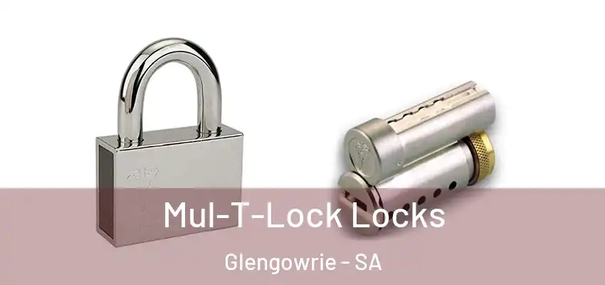 Mul-T-Lock Locks Glengowrie - SA