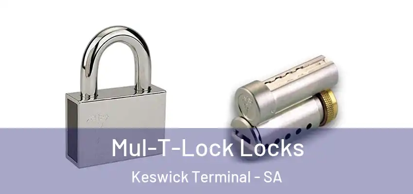 Mul-T-Lock Locks Keswick Terminal - SA