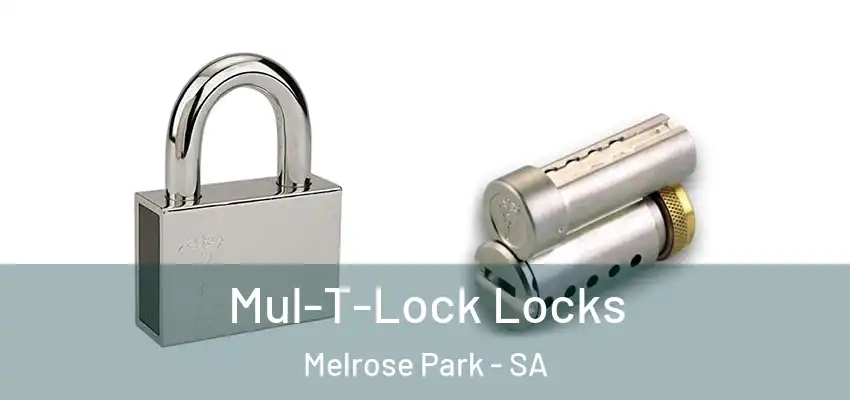 Mul-T-Lock Locks Melrose Park - SA