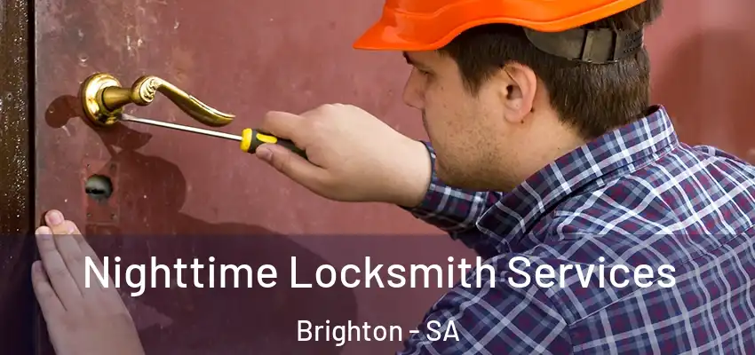 Nighttime Locksmith Services Brighton - SA