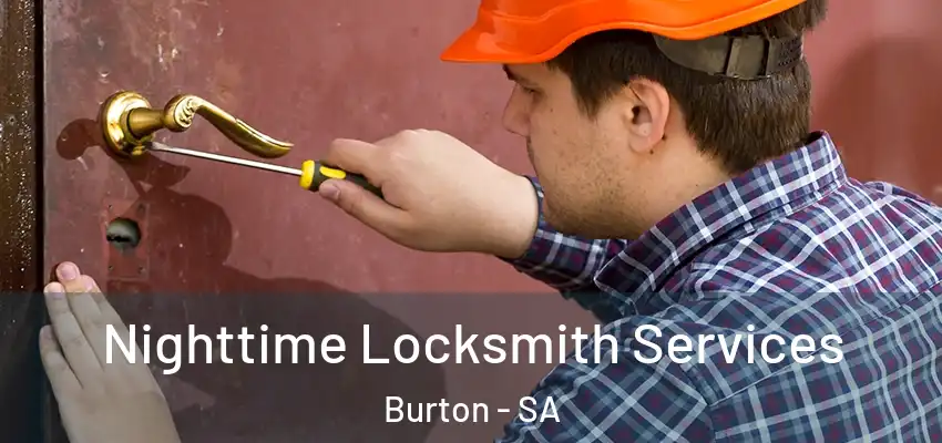 Nighttime Locksmith Services Burton - SA