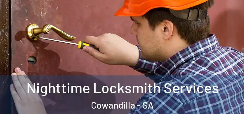 Nighttime Locksmith Services Cowandilla - SA