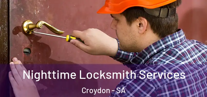  Nighttime Locksmith Services Croydon - SA