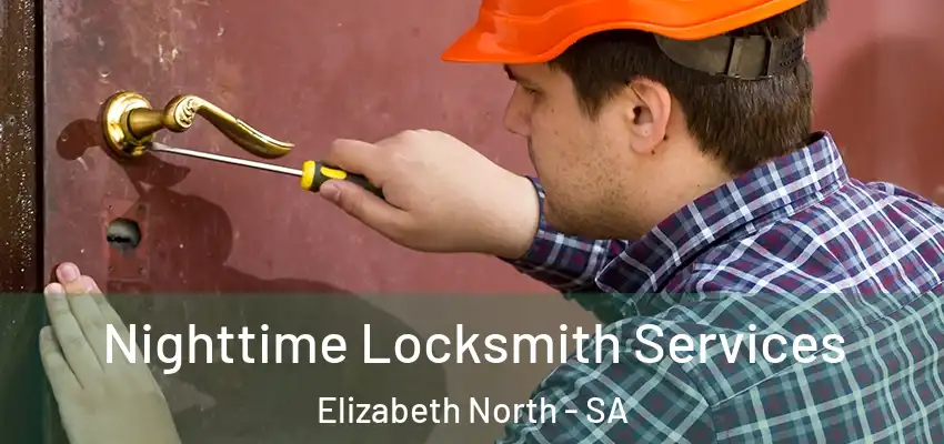 Nighttime Locksmith Services Elizabeth North - SA