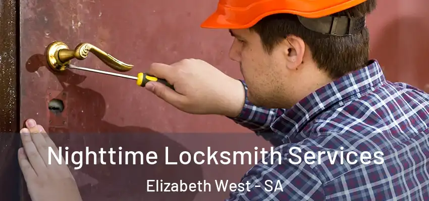 Nighttime Locksmith Services Elizabeth West - SA