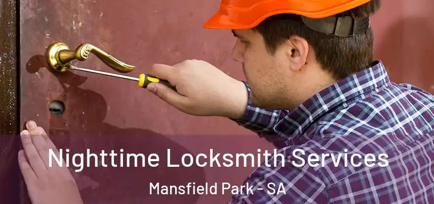 Nighttime Locksmith Services Mansfield Park - SA