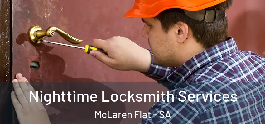  Nighttime Locksmith Services McLaren Flat - SA