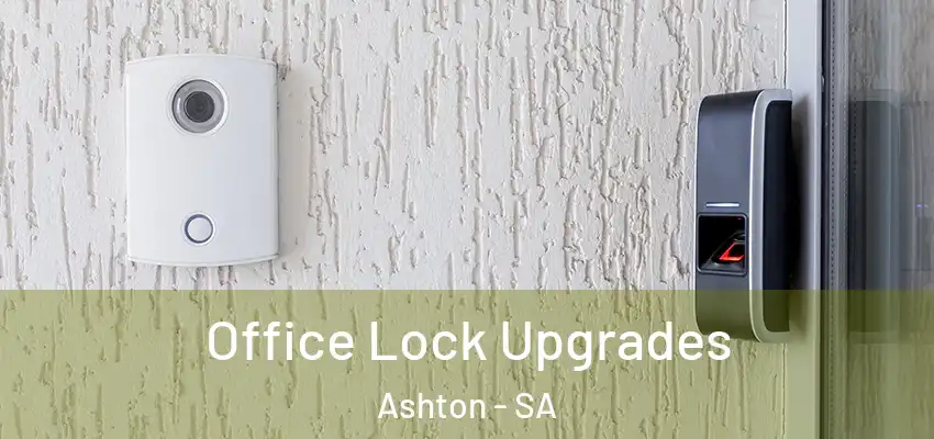 Office Lock Upgrades Ashton - SA