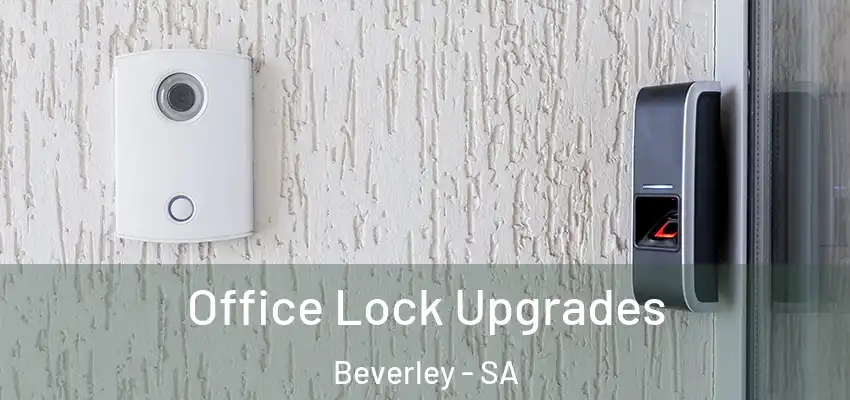 Office Lock Upgrades Beverley - SA