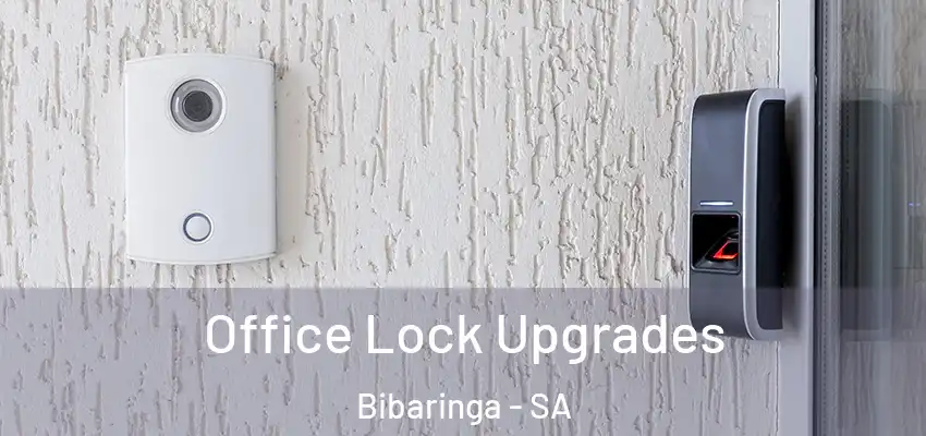  Office Lock Upgrades Bibaringa - SA