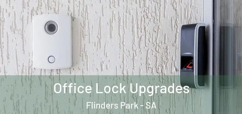 Office Lock Upgrades Flinders Park - SA