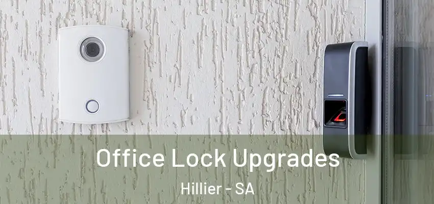 Office Lock Upgrades Hillier - SA