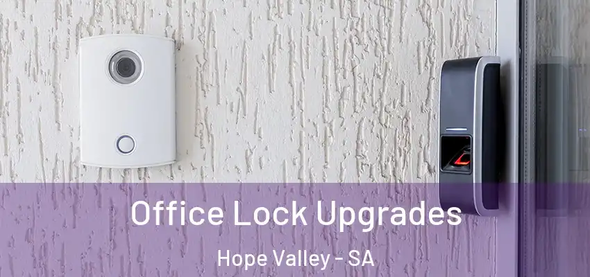  Office Lock Upgrades Hope Valley - SA