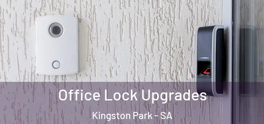  Office Lock Upgrades Kingston Park - SA