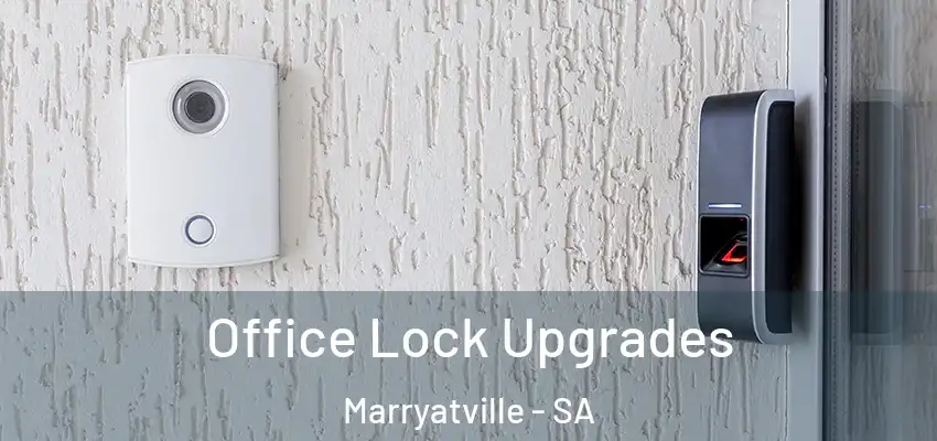 Office Lock Upgrades Marryatville - SA