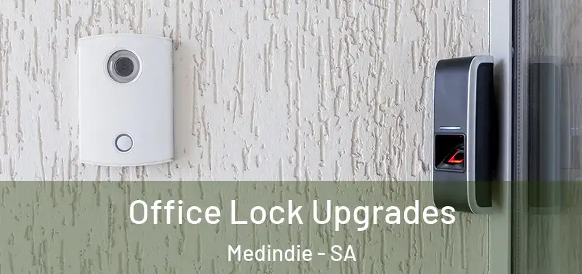Office Lock Upgrades Medindie - SA