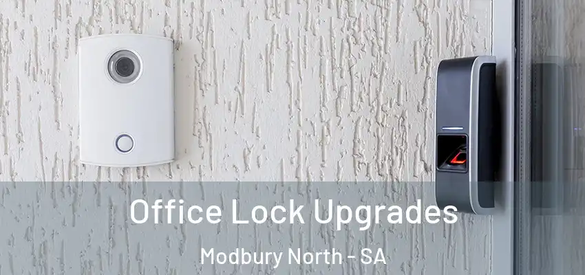  Office Lock Upgrades Modbury North - SA