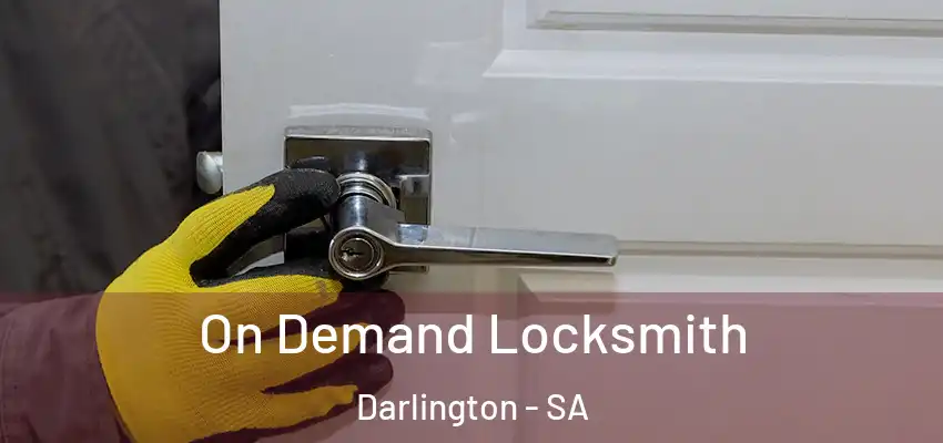  On Demand Locksmith Darlington - SA