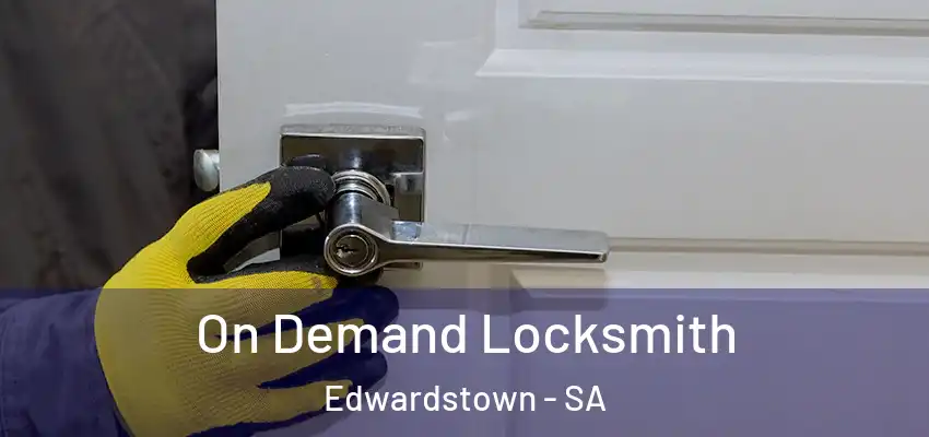  On Demand Locksmith Edwardstown - SA