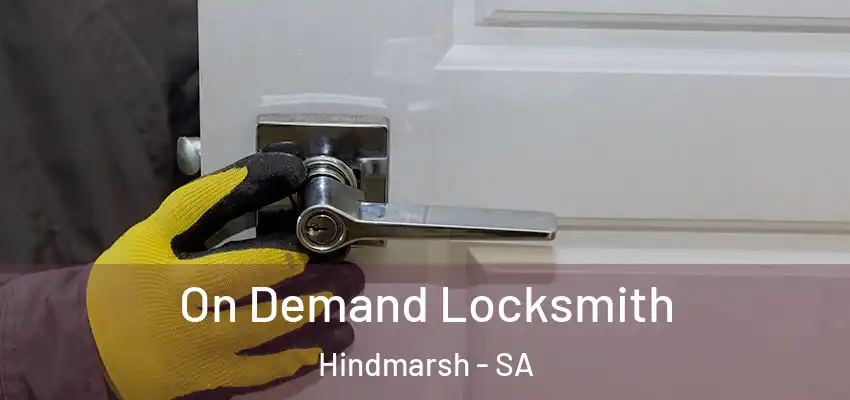  On Demand Locksmith Hindmarsh - SA