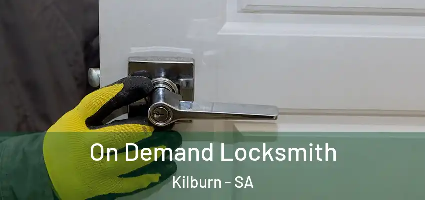 On Demand Locksmith Kilburn - SA