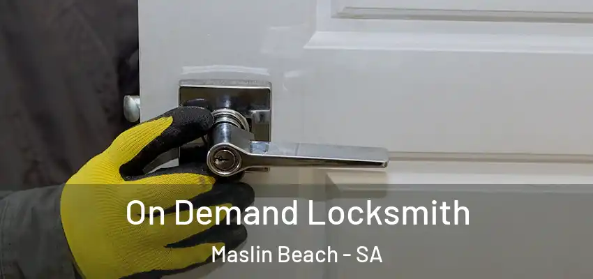  On Demand Locksmith Maslin Beach - SA
