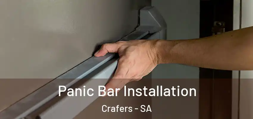 Panic Bar Installation Crafers - SA