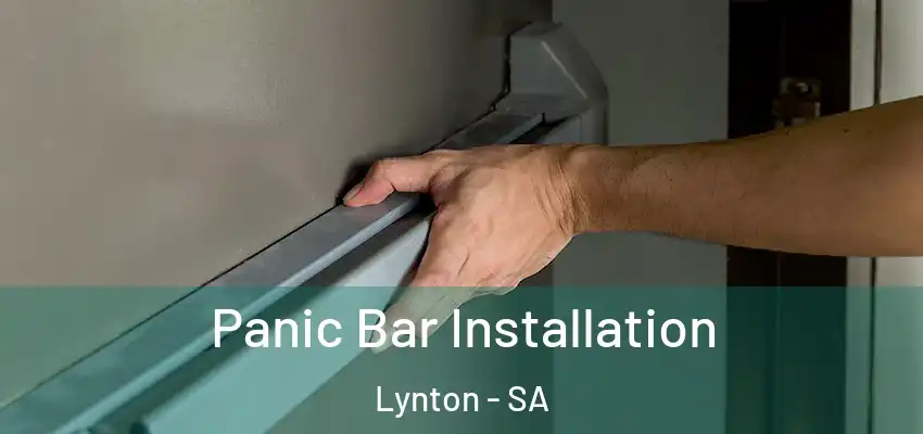  Panic Bar Installation Lynton - SA