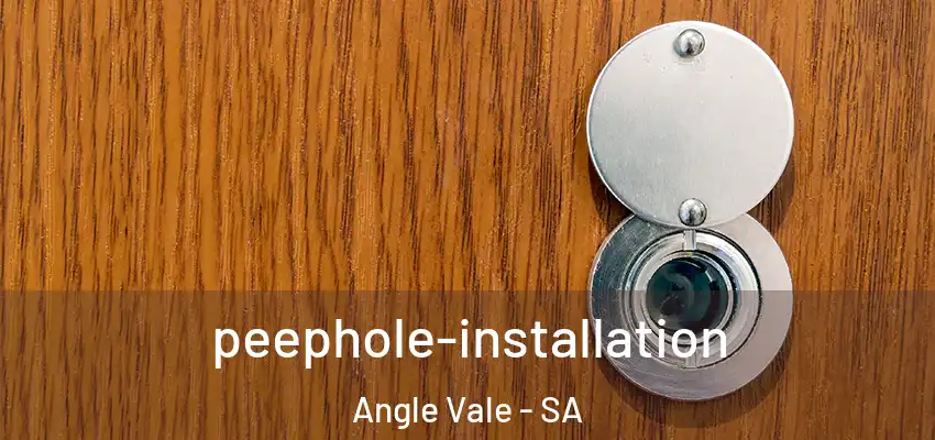  peephole-installation Angle Vale - SA