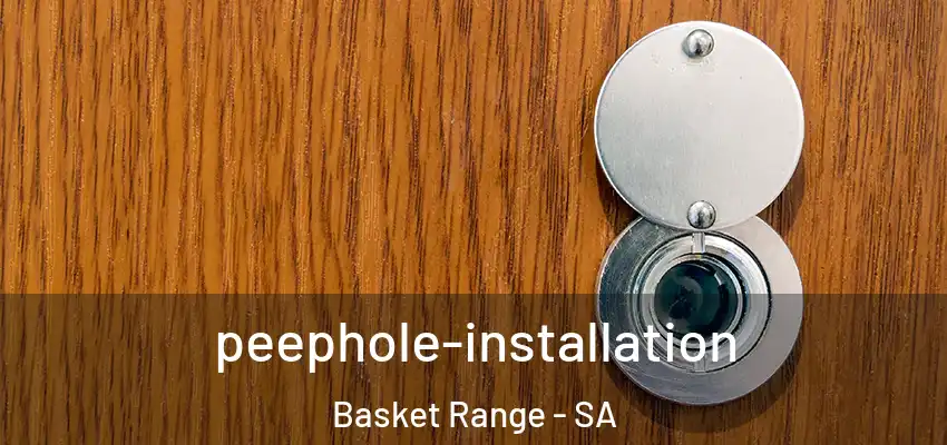  peephole-installation Basket Range - SA